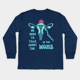 We Need To Talk About The Elephant In The Womb Kids Long Sleeve T-Shirt